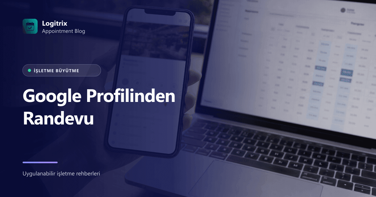 Google İşletme Profili üzerinden online randevu linkine giden görsel