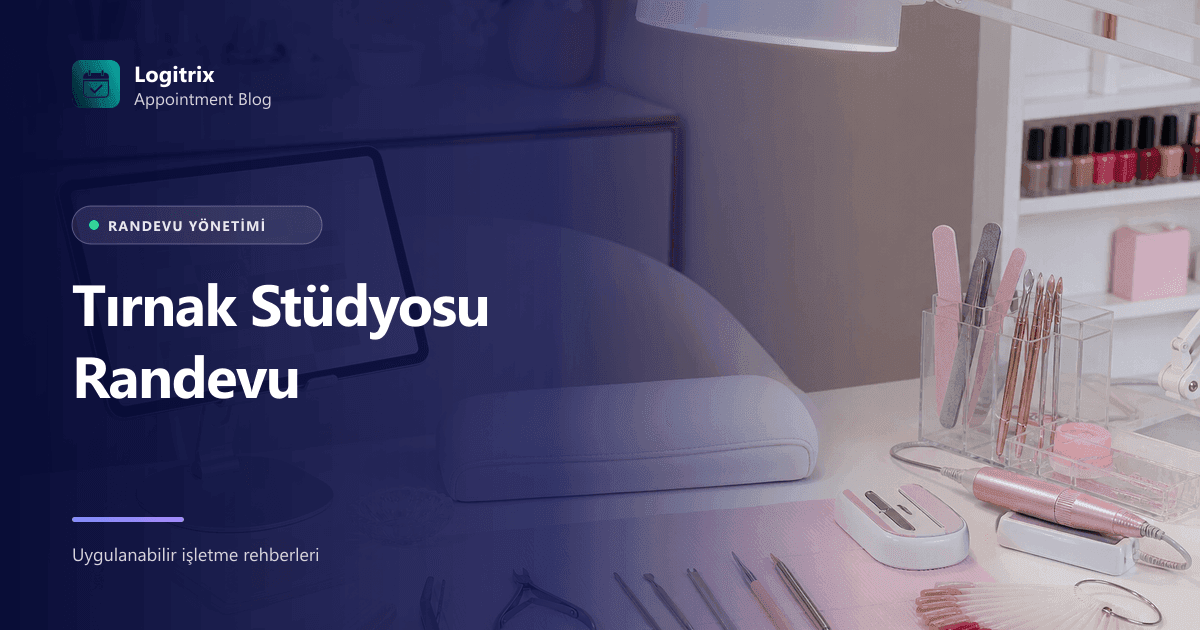 Tırnak stüdyosunda protez ve nail art randevu planını gösteren görsel